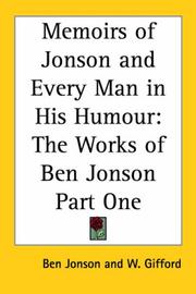 Cover of: Memoirs of Jonson And Every Man in His Humour by Ben Jonson
