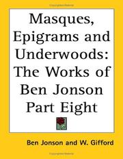 Cover of: Masques, Epigrams And Underwoods | Ben Jonson