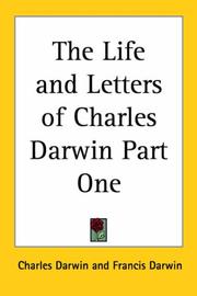 The life and letters of Charles Darwin by Charles Darwin