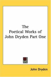 Cover of: The Poetical Works of John Dryden by John Dryden