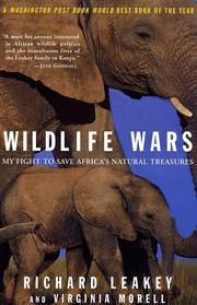Wildlife wars by Richard E. Leakey, Virginia Morell