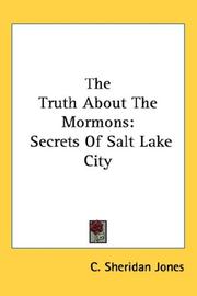 Cover of: The Truth About The Mormons by Charles Sheridan Jones