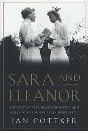 Cover of: Sara and Eleanor: the story of Sara Delano Roosevelt and her daughter-in-law, Eleanor Roosevelt