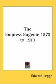 Cover of: The Empress Eugenie 1870 to 1910