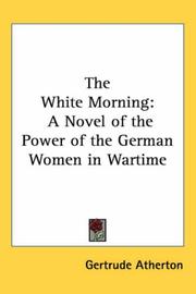 Cover of: The White Morning by Gertrude Atherton