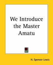 Cover of: We Introduce the Master Amatu