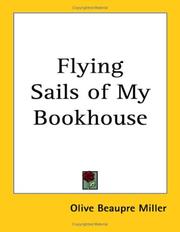 Cover of: Flying Sails of My Bookhouse by Olive Beaupré Miller