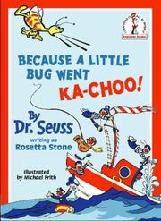Cover of: Because a Little Bug Went Ka-choo! (Beginner Books) by Dr. Seuss