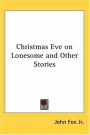 Cover of: Christmas Eve on Lonesome And Other Stories by John Fox Jr.