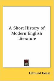 Cover of: A Short History of Modern English Literature by Edmund Gosse