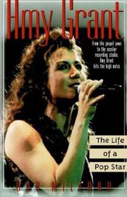 Cover of: Amy Grant: The Life of a Pop Star
