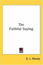 Cover of: The Faithful Saying by Dwight Lyman Moody