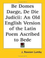Cover of: Be Domes Daege, De Die Judicii | J. Rawson Lumby
