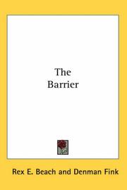 Cover of: The Barrier by Rex Ellingwood Beach, Rex Ellingwood Beach