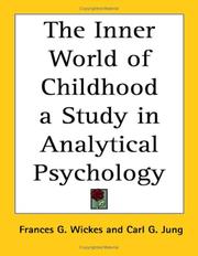 Cover of: The Inner World of Childhood a Study in Analytical Psychology