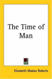Cover of: The Time Of Man by Elizabeth Madox Roberts