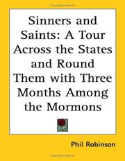 Cover of: Sinners And Saints: A Tour Across the States And Round Them With Three Months Among the Mormons