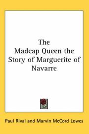 Cover of: The Madcap Queen the Story of Marguerite of Navarre