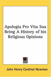 Cover of: Apologia Pro Vita Sua Being a History of His Religious Opinions