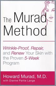 Cover of: The Murad Method: Wrinkle-Proof, Repair, and Renew Your Skin with the Proven 5-Week Program