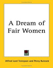 Cover of: A Dream Of Fair Women by Alfred Lord Tennyson