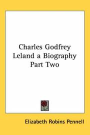 Cover of: Charles Godfrey Leland a Biography by Elizabeth Robins Pennell