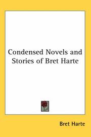 Cover of: Condensed Novels And Stories Of Bret Harte | Bret Harte
