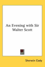 Cover of: An Evening With Sir Walter Scott by Sherwin Cody