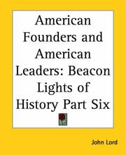 Cover of: American Founders And American Leaders: Beacon Lights of History