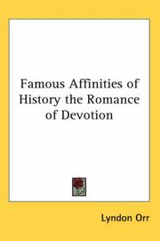 Cover of: Famous Affinities of History the Romance of Devotion