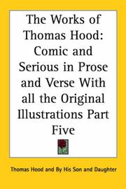 Cover of: The Works of Thomas Hood by Thomas Hood, Thomas Hood