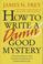 Cover of: How to write a damn good mystery