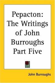 Cover of: Pepacton by John Burroughs, John Burroughs