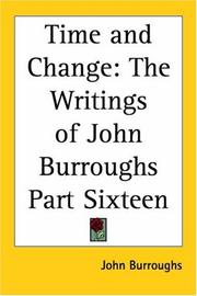 Cover of: Time And Change: The Writings Of John Burroughs