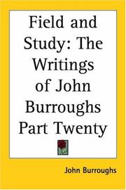 Cover of: Field And Study: The Writings Of John Burroughs