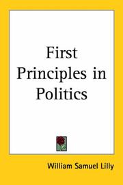 Cover of: First Principles in Politics by William Samuel Lilly
