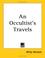 Cover of: An Occultist's Travels