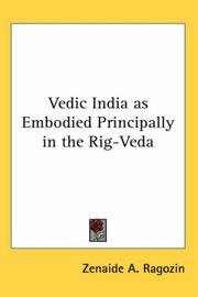 Cover of: Vedic India As Embodied Principally in the Rig-veda by Zénaïde A. Ragozin