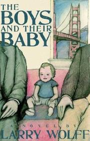 Cover of: The Boys and Their Baby by Larry Wolff