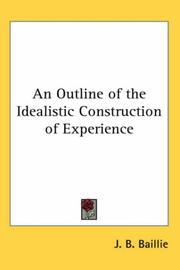 Cover of: An Outline of the Idealistic Construction of Experience