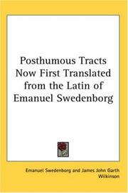 Cover of: Posthumous Tracts Now First Translated from the Latin of Emanuel Swedenborg