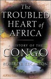Cover of: The troubled heart of Africa by Robert B. Edgerton