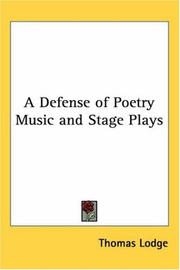 Cover of: A Defense of Poetry Music and Stage Plays by Thomas Lodge