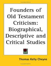 Cover of: Founders of Old Testament Criticism by Thomas Kelly Cheyne, Thomas Kelly Cheyne