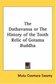 Cover of: The Dathavansa or The History of the Tooth Relic of Gotama Buddha