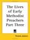 Cover of: The Lives of Early Methodist Preachers Part Three