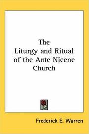 Cover of: The Liturgy and Ritual of the Ante Nicene Church