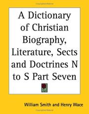 Cover of: A Dictionary of Christian Biography, Literature, Sects and Doctrines N to S Part Seven by William Smith