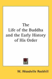 Cover of: The Life of the Buddha and the Early History of His Order