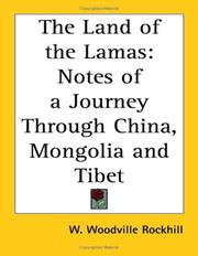 Cover of: The Land of the Lamas: Notes of a Journey Through China, Mongolia and Tibet